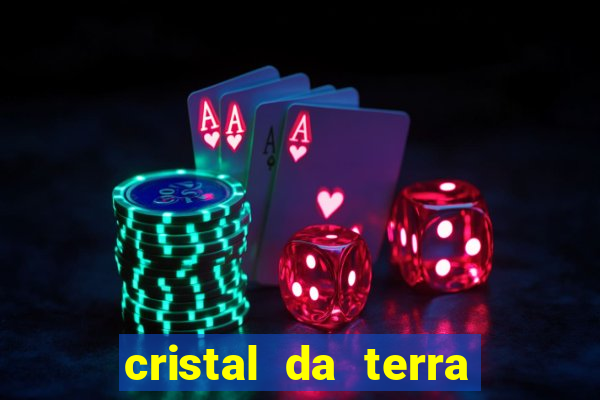 cristal da terra stardew valley